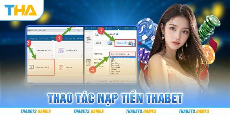 Nạp tiền Thabet bằng giao dịch ngân hàng nhanh chóng